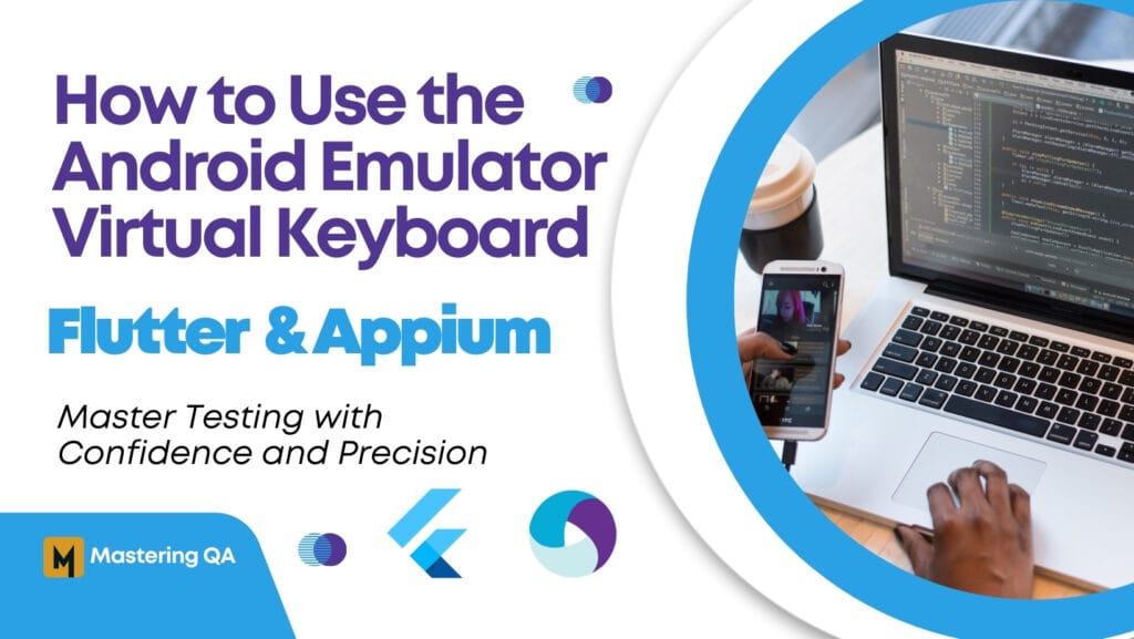 How to Use the Emulator Virtual Keyboard in Flutter App with Appium ...